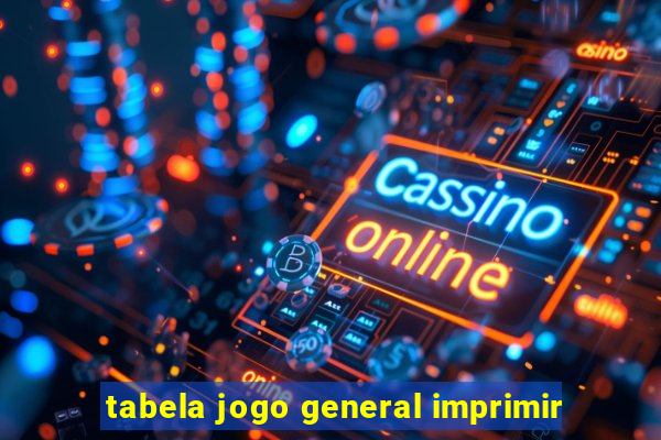 tabela jogo general imprimir